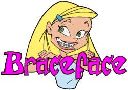 Braceface