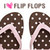 Flip flops